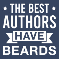 The Best Authors Have Beards Funny Bearded Author Exclusive T-shirt | Artistshot