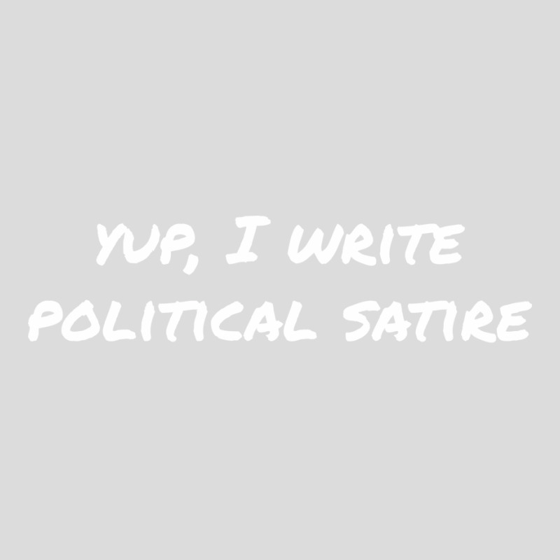 Yup I Write Political Satire Tumblr Men's Polo Shirt by otnoscleder8 | Artistshot