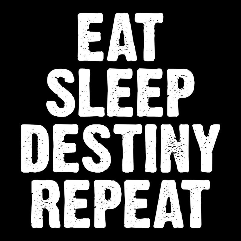 Limited Edition Eat Sleep Destiny Repeat-tfsdz Women's V-Neck T-Shirt by lethithu856 | Artistshot