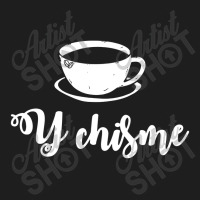 Cafecito Y Chisme Cafecito Chismosa Spanish Spangl Classic T-shirt | Artistshot