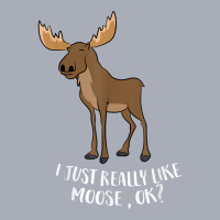 I Just Really Like Moose Ok Funny Canadian Moose T Tank Dress | Artistshot