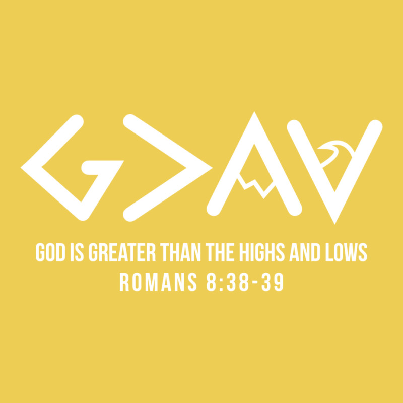 God Is Greater Than The Highs And Lows Romans 838 Graphic T-shirt by estlermulletu | Artistshot