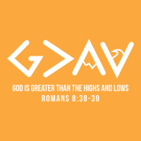 God Is Greater Than The Highs And Lows Romans 838 Zipper Hoodie | Artistshot