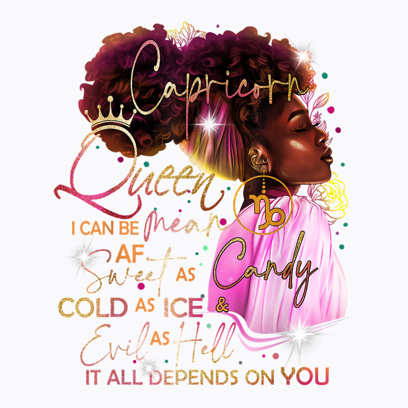 Capricorn Queen Sweet As Candy Birthday Gift For B T-shirt | Artistshot