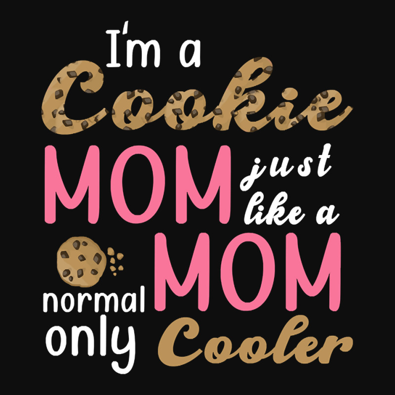 Trending I'm A Cookie Mom Just Like A Normal Mom O Crop Top by francismichaelj | Artistshot