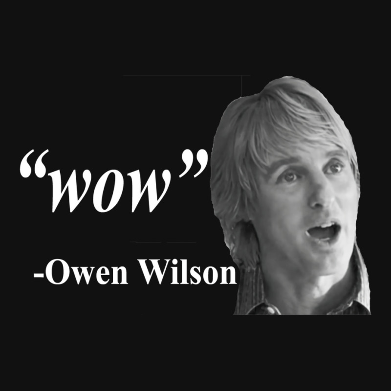 Wow   Owen Wilson Graphic T-shirt by cuaylaaarzoa | Artistshot