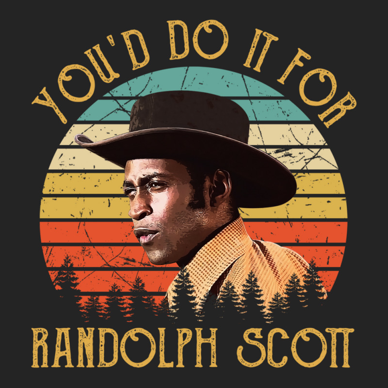 You'd Do It For Randolph Scott Vintage 3/4 Sleeve Shirt by cuaylaaarzoa | Artistshot