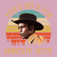 You'd Do It For Randolph Scott Vintage Classic T-shirt | Artistshot