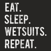 Trending Eat Sleep Wetsuits Repeat Ladies Fitted T-shirt | Artistshot