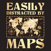 Easily Distracted By Maps   Cartography Geographer Tank Top | Artistshot