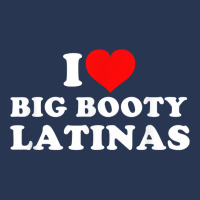 I Love Big Booty Latinas T Shirt Ladies Denim Jacket | Artistshot