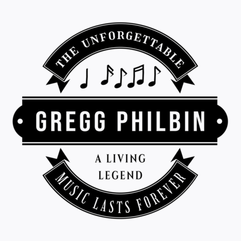 Gregg Philbin  Search For Music Lasts Forever And  T-shirt | Artistshot