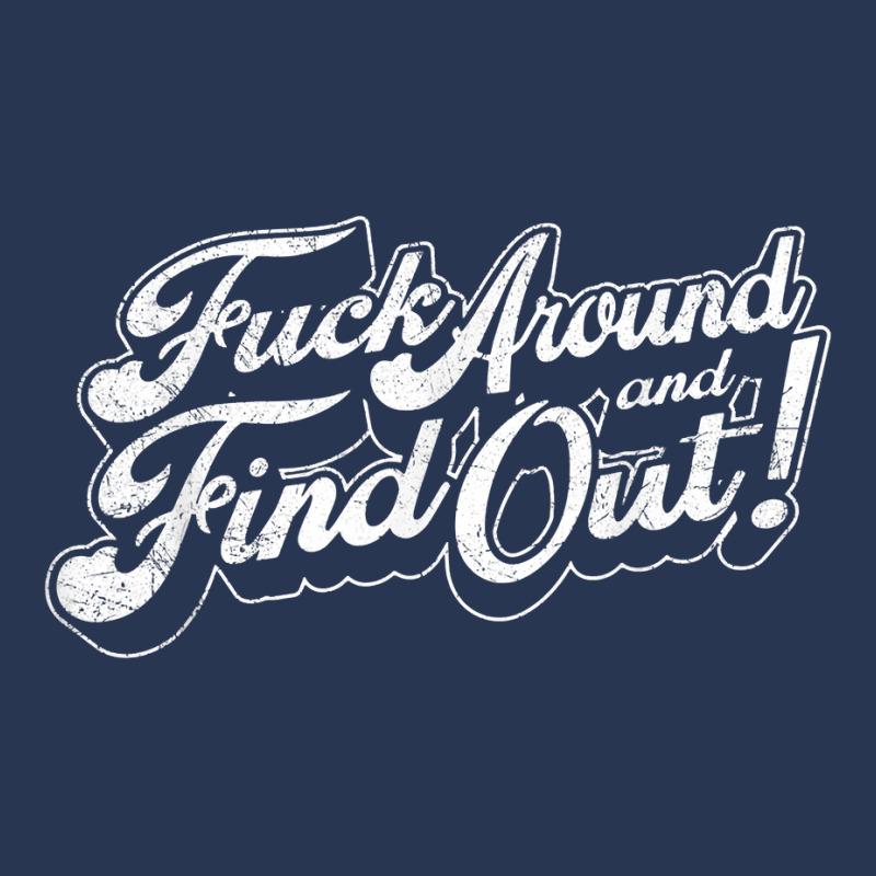 Fuck Around And Find Out T Shirt Ladies Denim Jacket by amyot | Artistshot