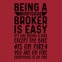 Being A Mortgage Broker Is Easy Its Like Riding A Long Sleeve Shirts | Artistshot