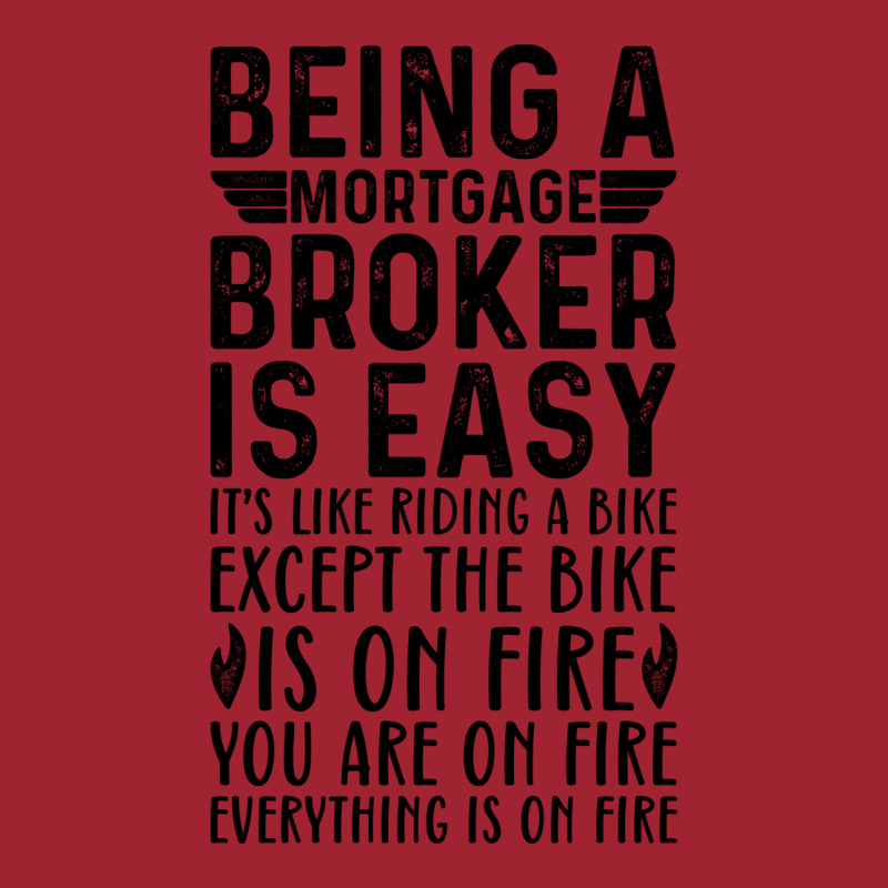 Being A Mortgage Broker Is Easy Its Like Riding A Long Sleeve Shirts by focantftalewb | Artistshot