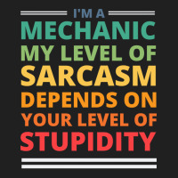 Im A Mechanic My Level Of Sarcasm Depends On Your Ladies Polo Shirt | Artistshot