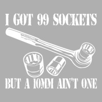 I Got 99 Sockets But A 10mm Aint One Nature Ladies Fitted T-shirt | Artistshot