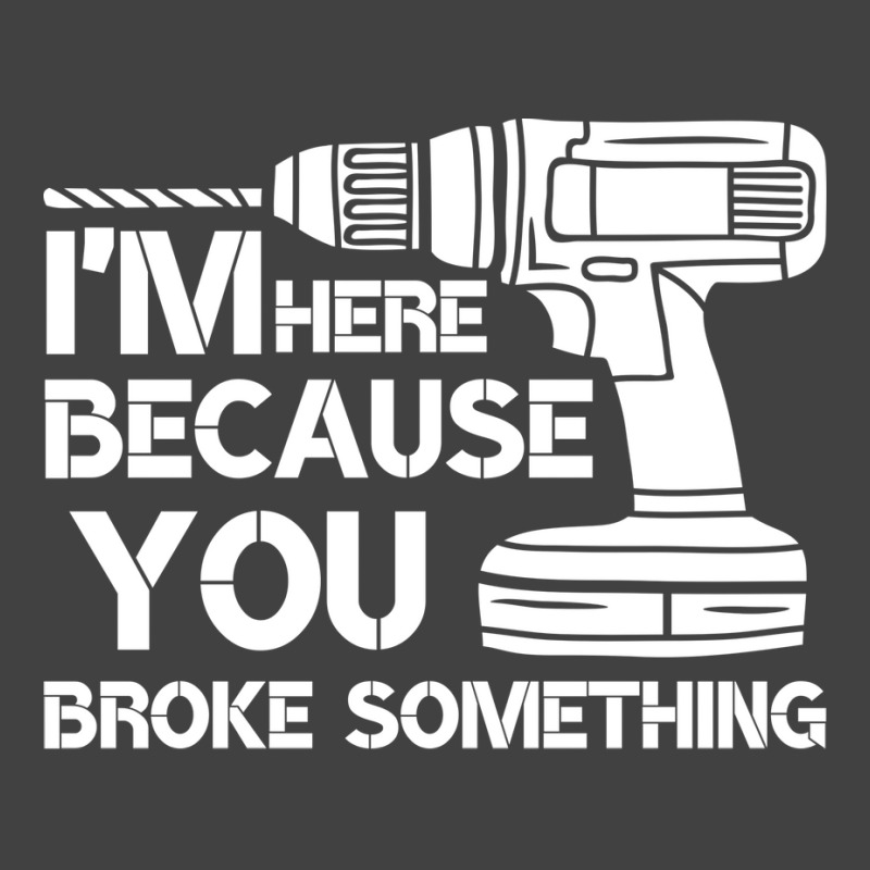 Im Here Because You Broke Something Mechanic Hippi Vintage T-Shirt by kroepalhnai4 | Artistshot