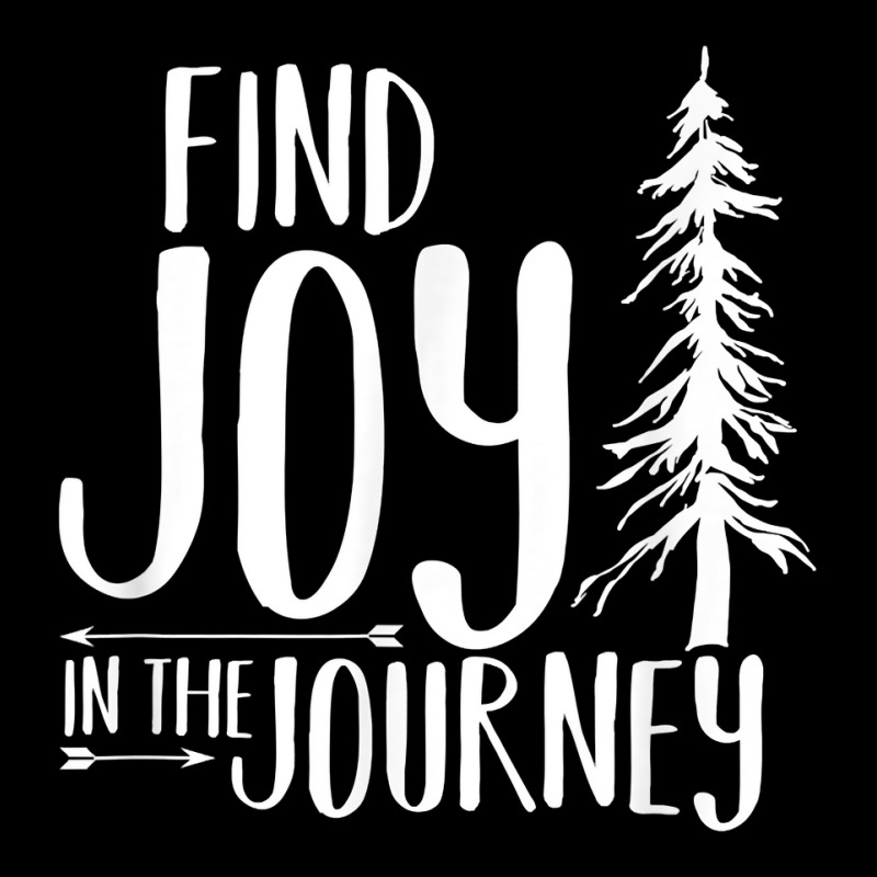 Find Joy In The Journey T Shirt Baby Tee | Artistshot