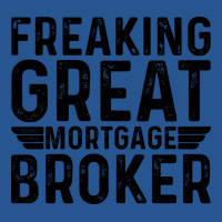 Freaking Great Mortgage Broker Gift Ladies Fitted T-shirt | Artistshot