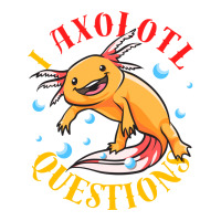 I Axolotl Questions Ask A Lot Of Questions Pun Ret Zipper Hoodie | Artistshot