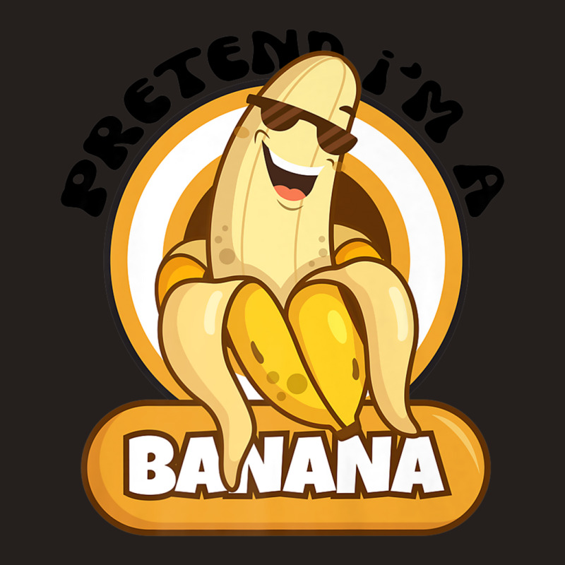 Pretend I'm A Banana Premium T Shirt Tank Top by aiiluurosy | Artistshot