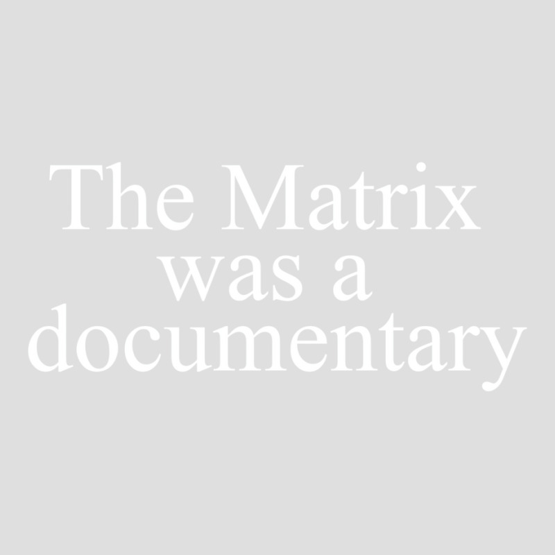 The Matrix Was A Documentary V-neck Tee | Artistshot