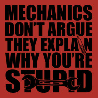 Mechanic Mechanics Dont Argue The Explain Why Your Unisex Hoodie | Artistshot