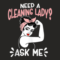 Housekeeping Retro Woman Need A Cleaning Lady Ask Ladies Fitted T-shirt | Artistshot