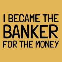 I Became The Banker For The Money Funny Vintage Hoodie And Short Set | Artistshot