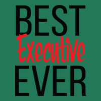 Best Executive Ever Humor Ladies Fitted T-shirt | Artistshot