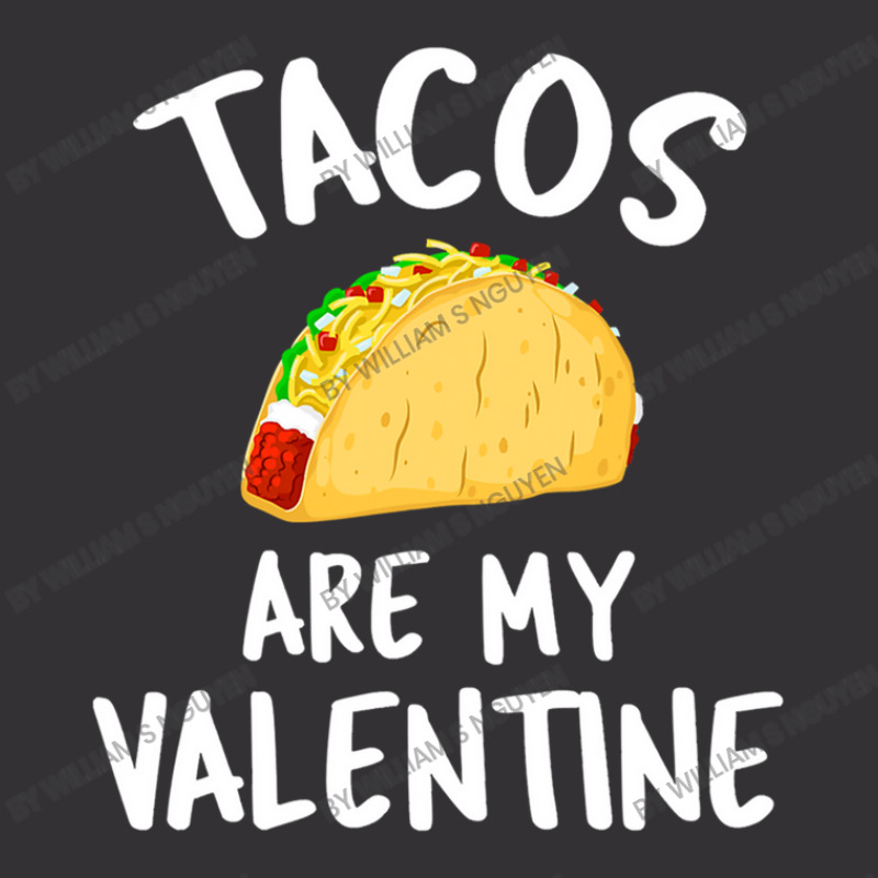 Tacos Are My Valentine Valentine's Day Vintage Short by William S Nguyen | Artistshot