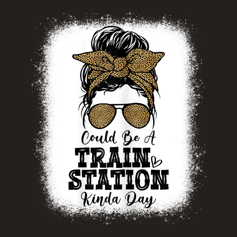 Womens Could Be A Train Station Kinda Day Funny Sa Tank Top | Artistshot