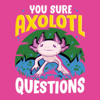 You Sure Axolotl Questions Summer T-shirt | Artistshot