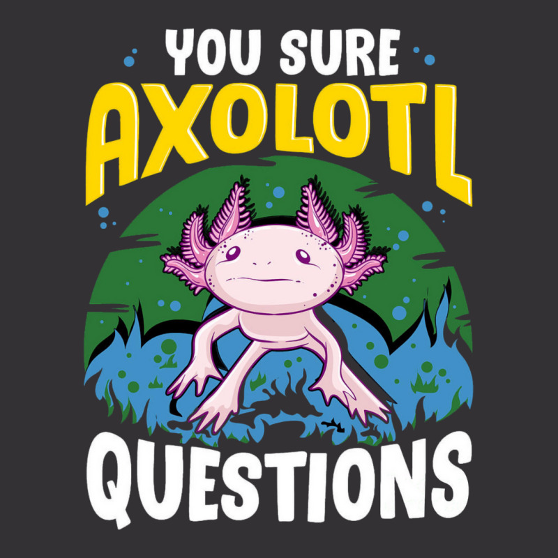 You Sure Axolotl Questions Summer Vintage Hoodie by oreilywendyo | Artistshot