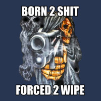 Born To Shit Forced To Wipe 2 Classic Meme 1 Men Denim Jacket | Artistshot