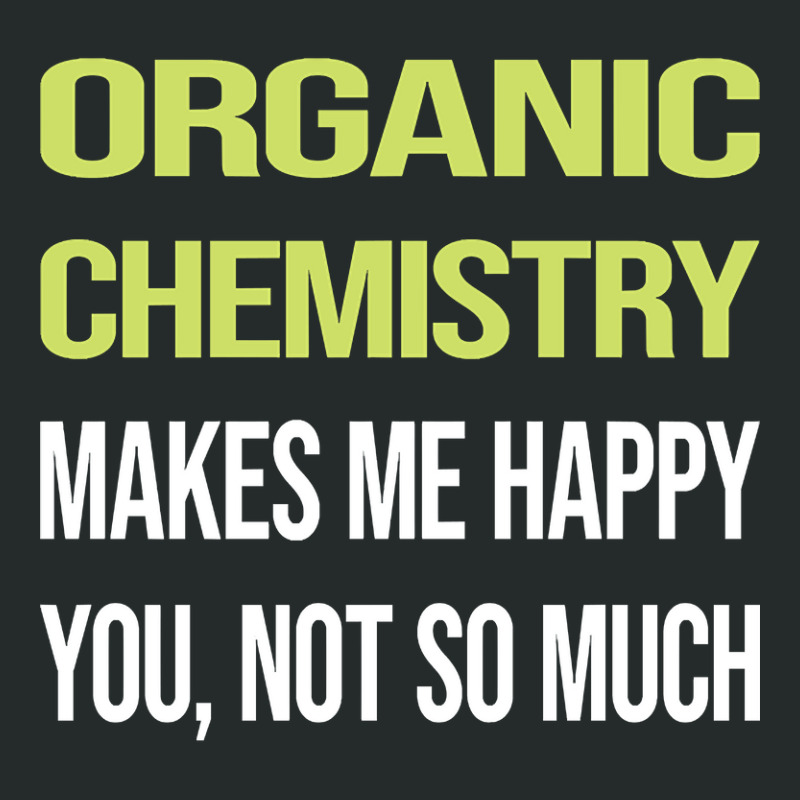 Trending Funny Happy Organic Chemistry Women's Triblend Scoop T-shirt by buithilai657 | Artistshot