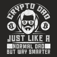 Crypto Dad Just Like A Normal Dad Just A Bit Smart Ladies Fitted T-shirt | Artistshot