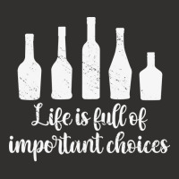 Life Is Full Of Important Choices Alcohol Nature Champion Hoodie | Artistshot