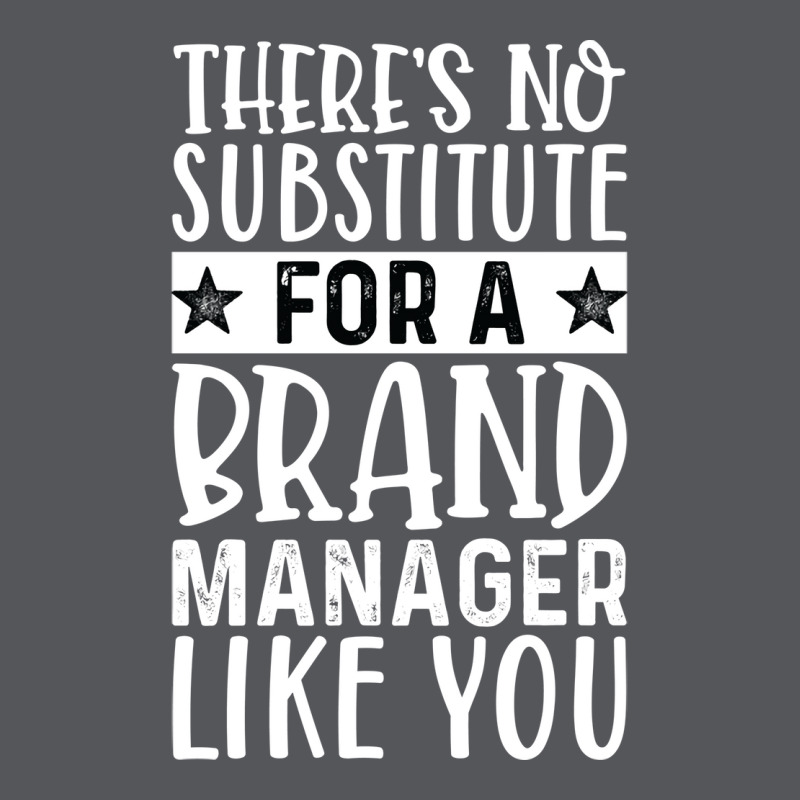 Theres No Substitue For A Brand Manager Like You R Ladies Fitted T-Shirt by hansjiwaleeft | Artistshot