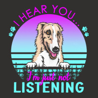 Borzoi T  Shirt I Hear You I'm Just Not Listening Borzoi Lover T  Shir Champion Hoodie | Artistshot