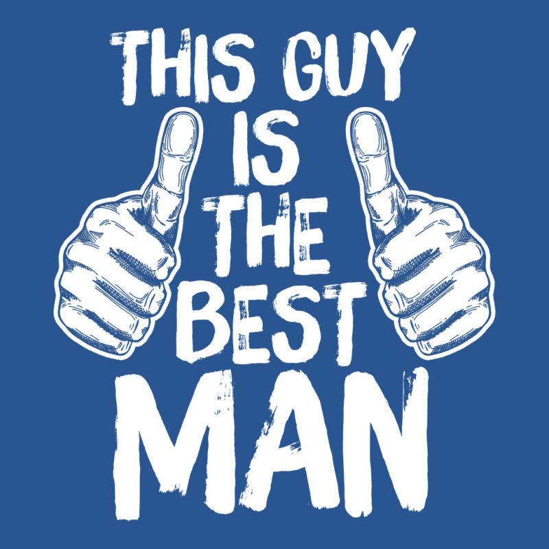 This Guy Is The Best Man Bachelor Party Wedding Bo T-Shirt by dauspops | Artistshot