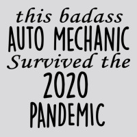 This Badass Auto Mechanic Survived The 2020 Pandem Women's Triblend Scoop T-shirt | Artistshot