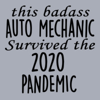 This Badass Auto Mechanic Survived The 2020 Pandem Tank Dress | Artistshot