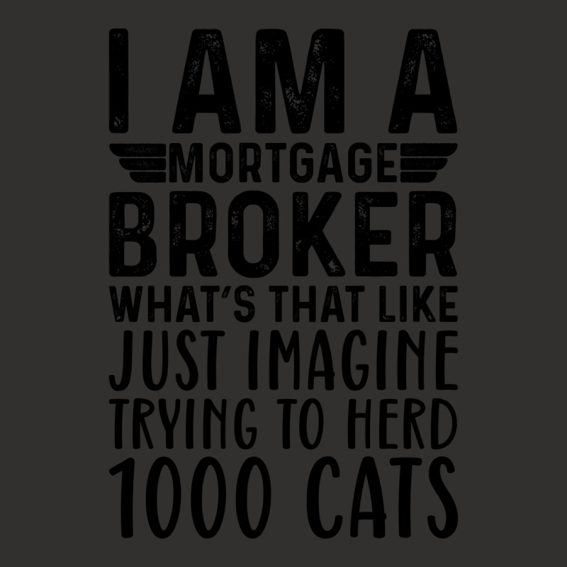 Im A Mortgage Broker Whats That Like Just Imagine Champion Hoodie by idemanhirie | Artistshot