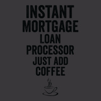 Instant Mortgage Loan Processor Just Add Coffee Hi Ladies Curvy T-shirt | Artistshot