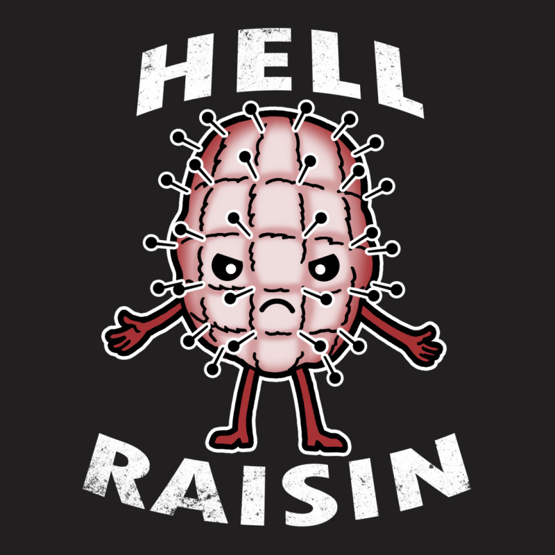 Hell Raisin T-Shirt by ovillabogevr | Artistshot