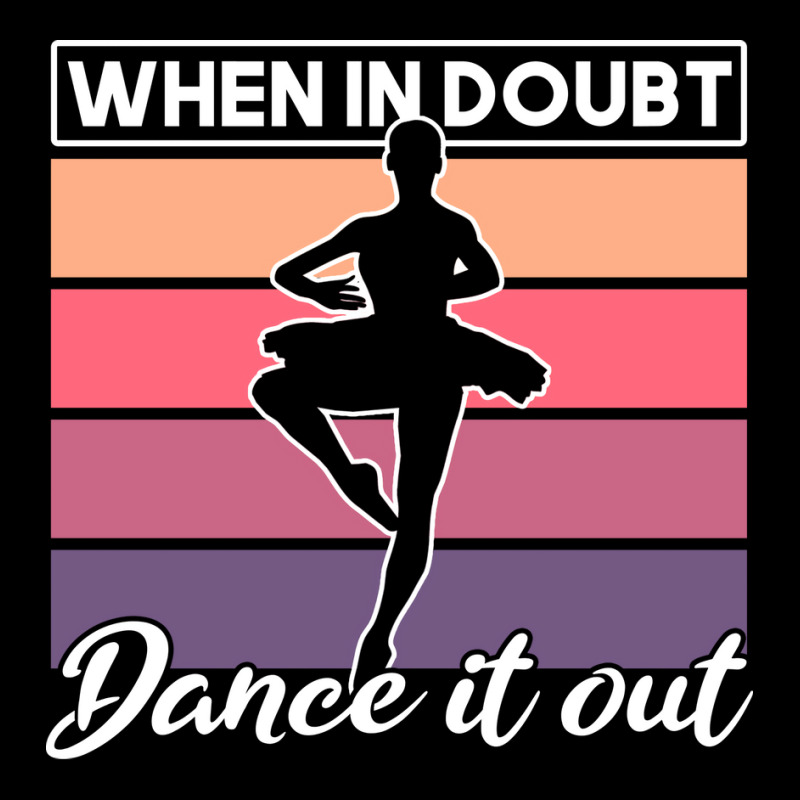 Ballet When In Doubt Dance It Out Girl Quote Cropped Sweater by alesicriminq | Artistshot