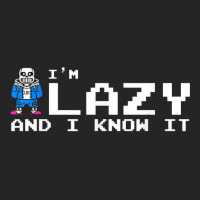 I'm Lazy And I Know It Sans Skeleton Sans Skull T Unisex Hoodie | Artistshot