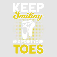 Keep Smiling And Point Your Toes Ballet Dancer Ret Exclusive T-shirt | Artistshot